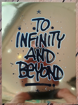 ''To infinity and beyond'' screenprint on metallic gold card by Richard Pendry